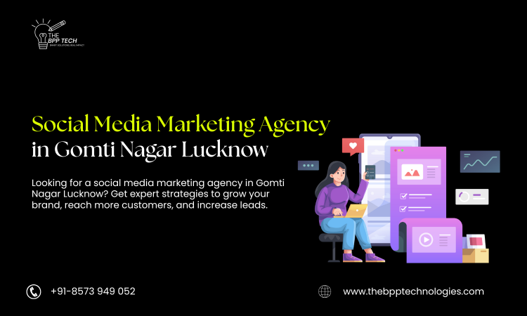 Social Media Marketing Agency in Gomti Nagar Lucknow